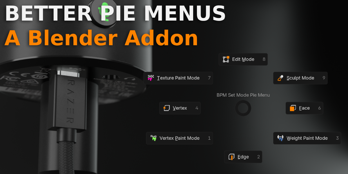 Better Pie Menus v0.2.0 fro Blender智能弹出式菜单插件
